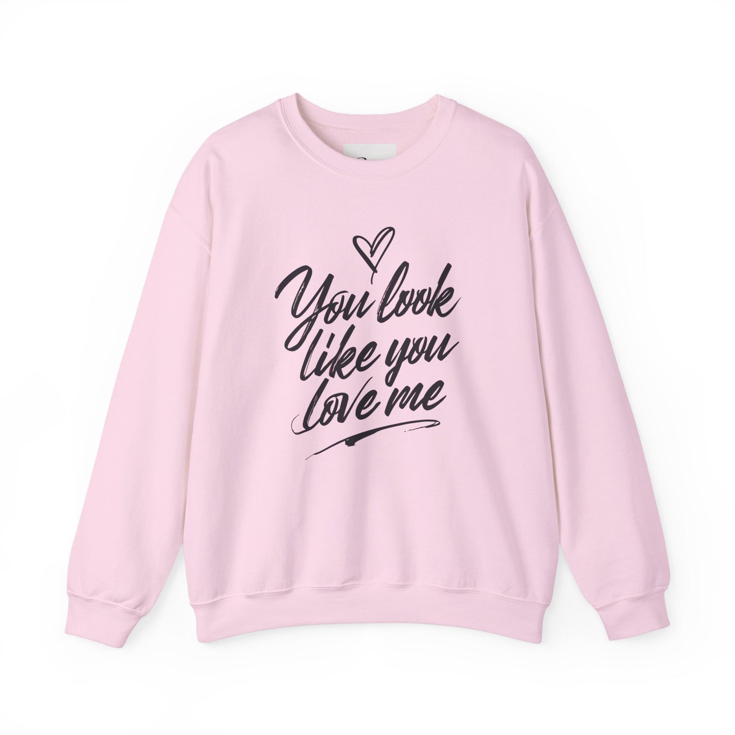 You look like you love me Unisex Heavy Blend™ Crewneck Sweatshirt