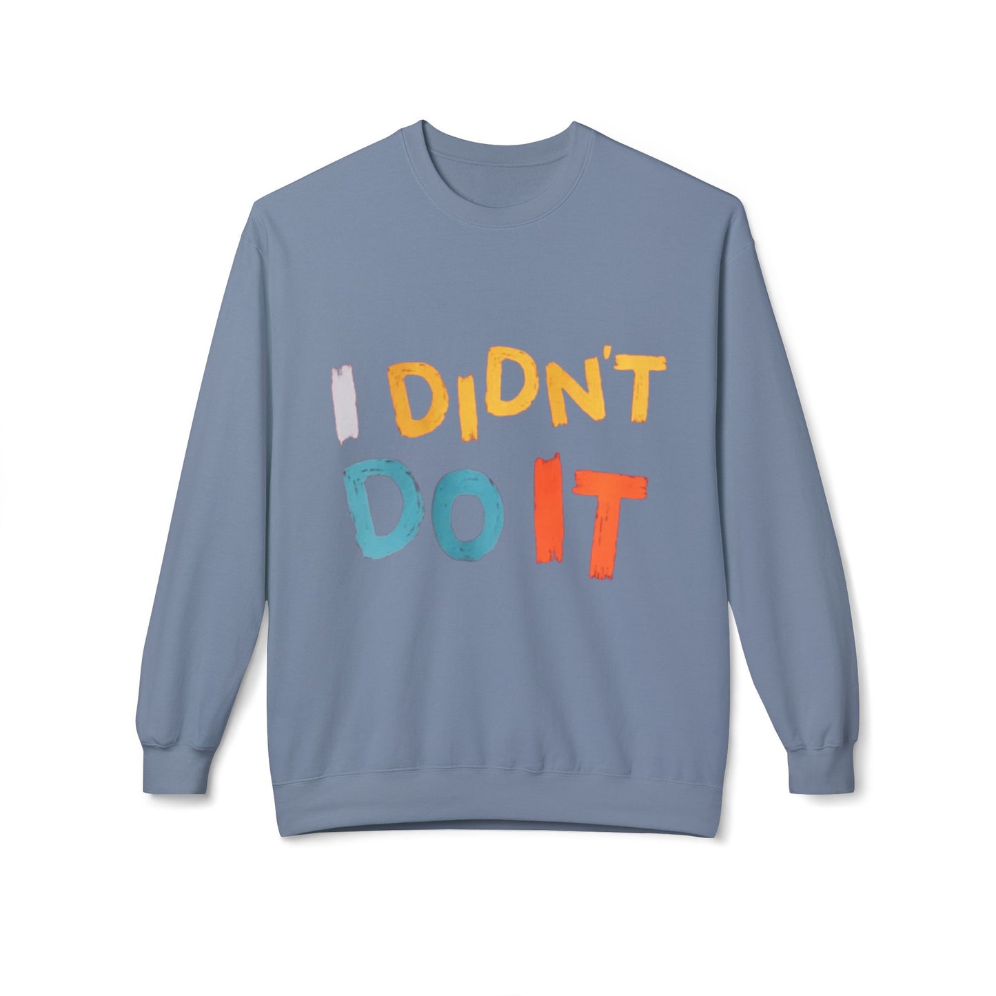 I Didn't Do It Unisex Crewneck Sweatshirt