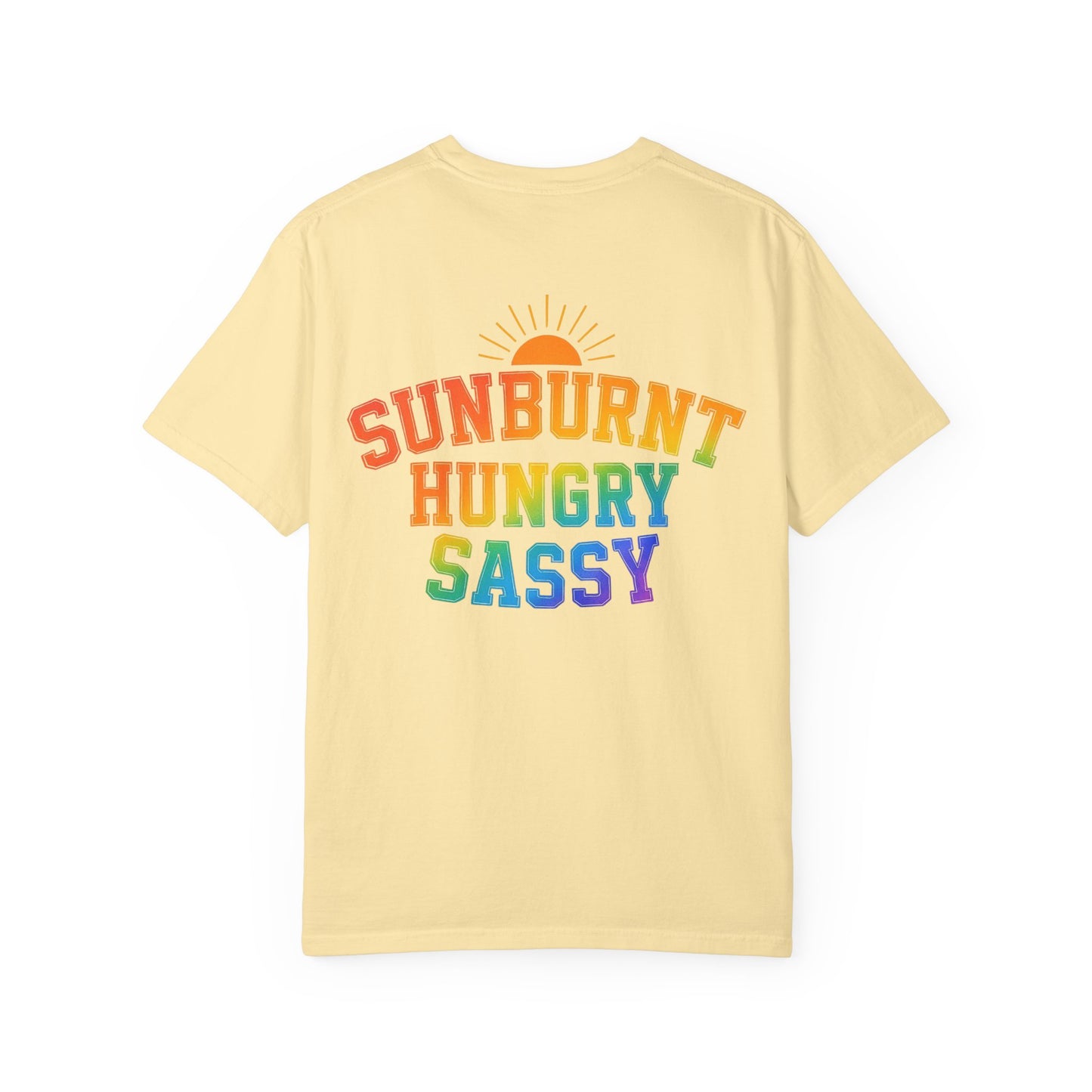 Sunburnt Hungry Sassy Garment-Dyed T-shirt