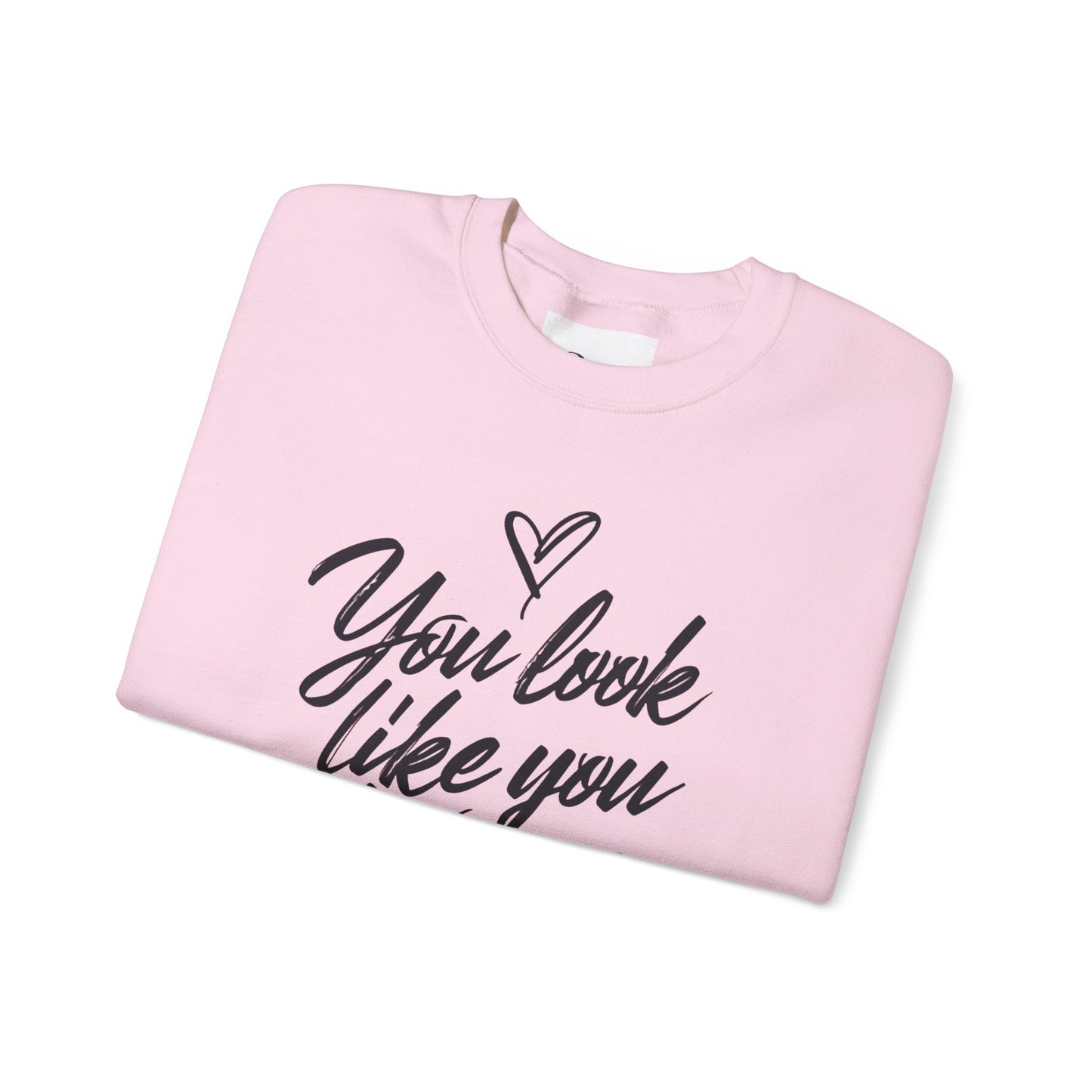 You look like you love me Unisex Heavy Blend™ Crewneck Sweatshirt