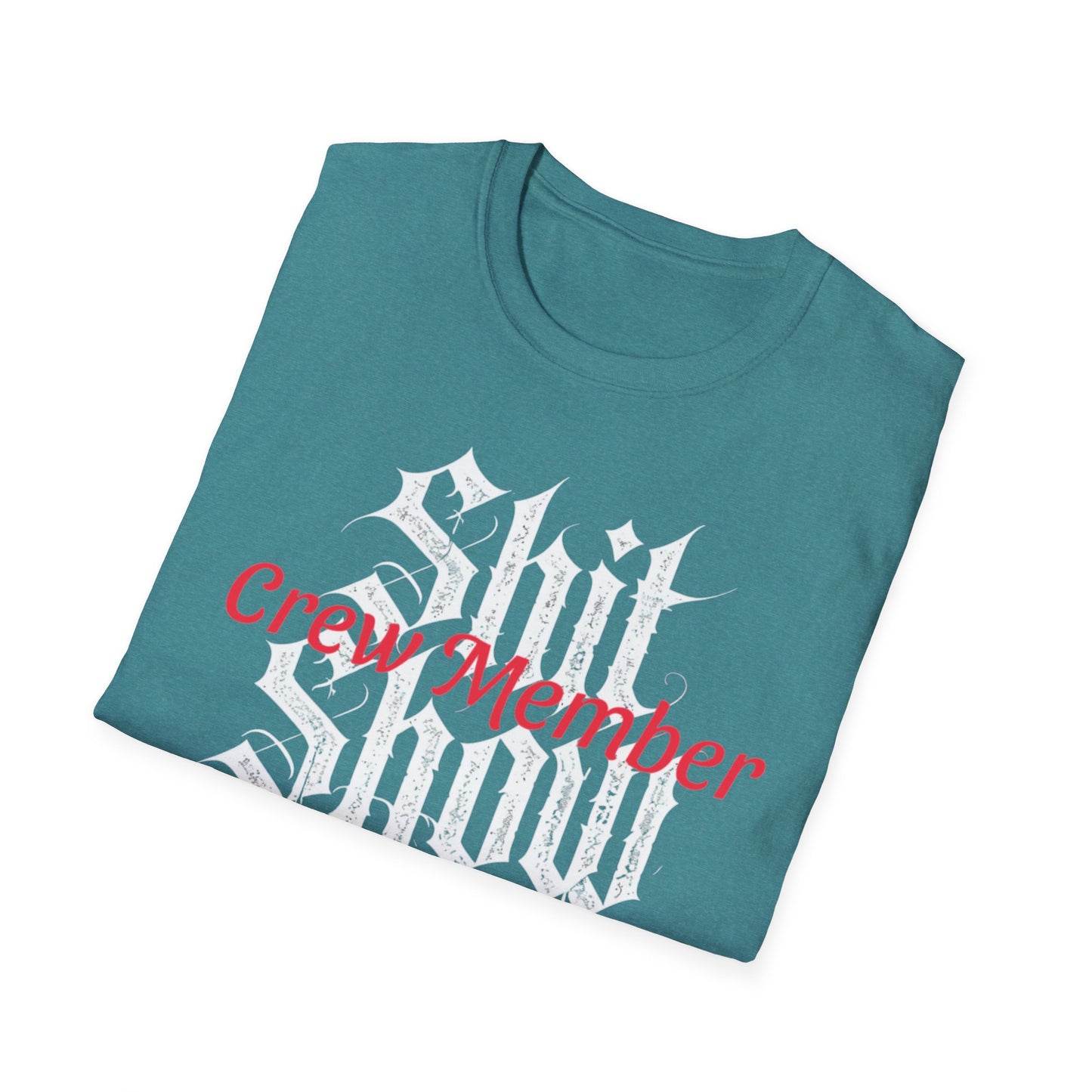 $hit Show Crew Member Unisex Softstyle T-Shirt