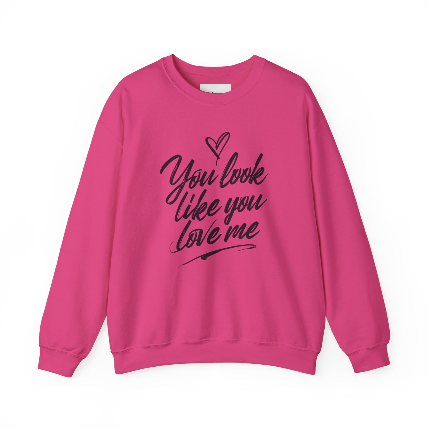 You look like you love me Unisex Heavy Blend™ Crewneck Sweatshirt