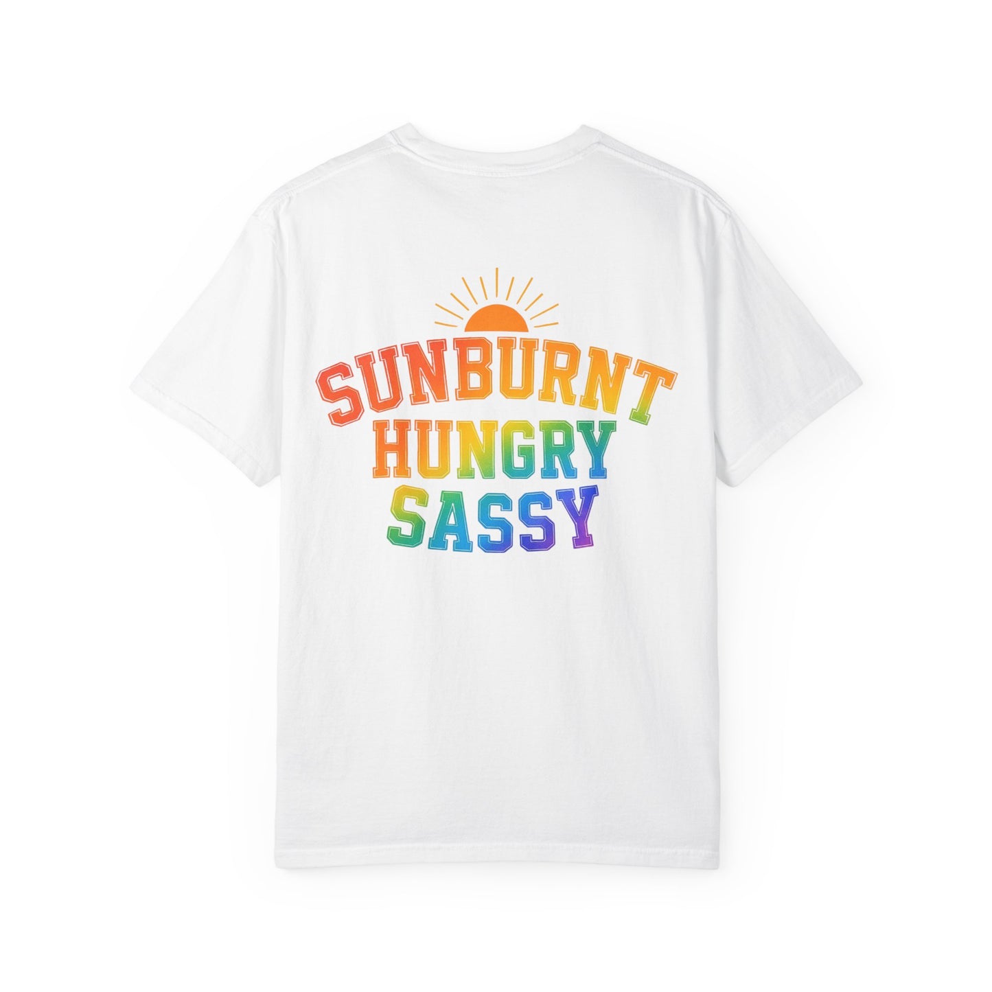 Sunburnt Hungry Sassy Garment-Dyed T-shirt