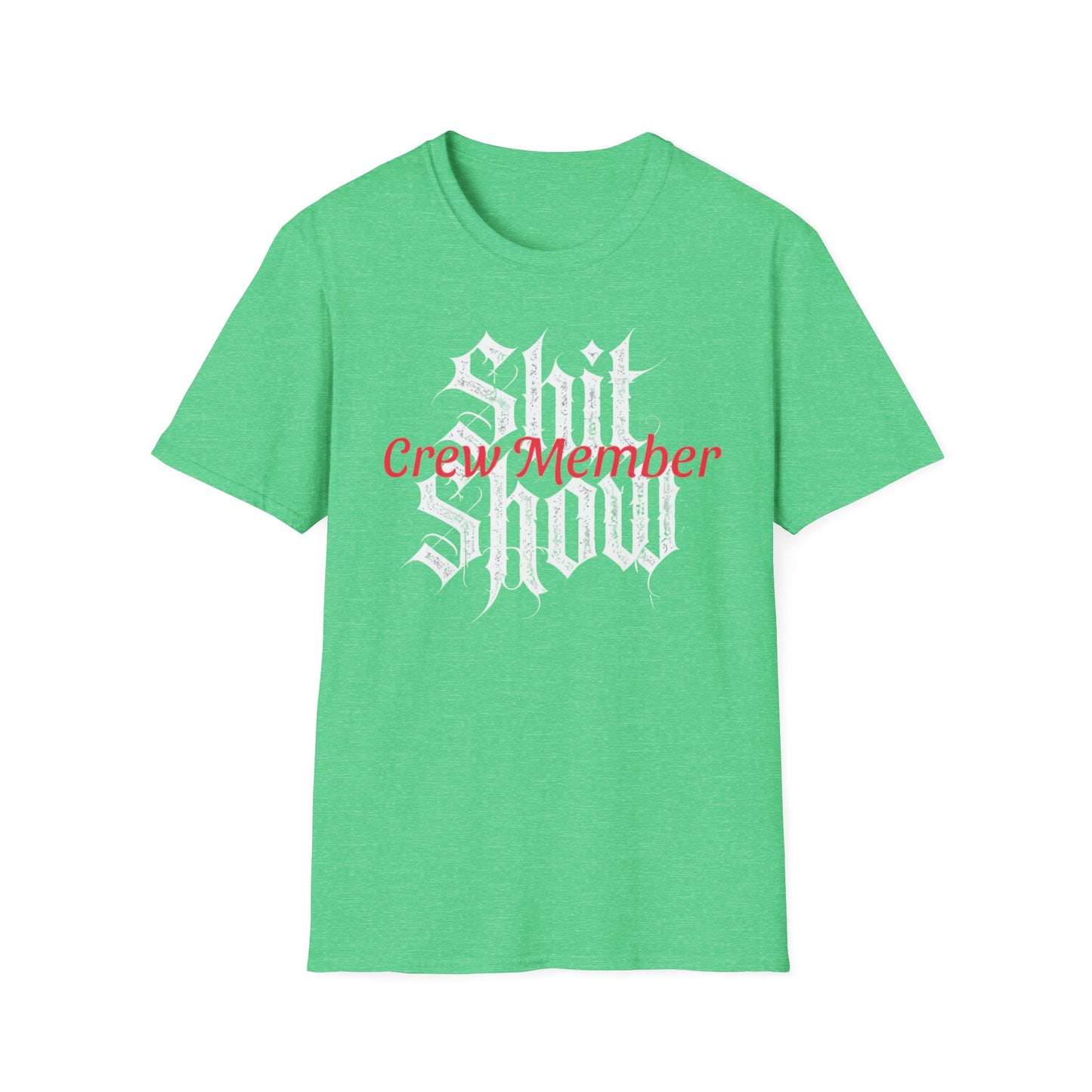 $hit Show Crew Member Unisex Softstyle T-Shirt