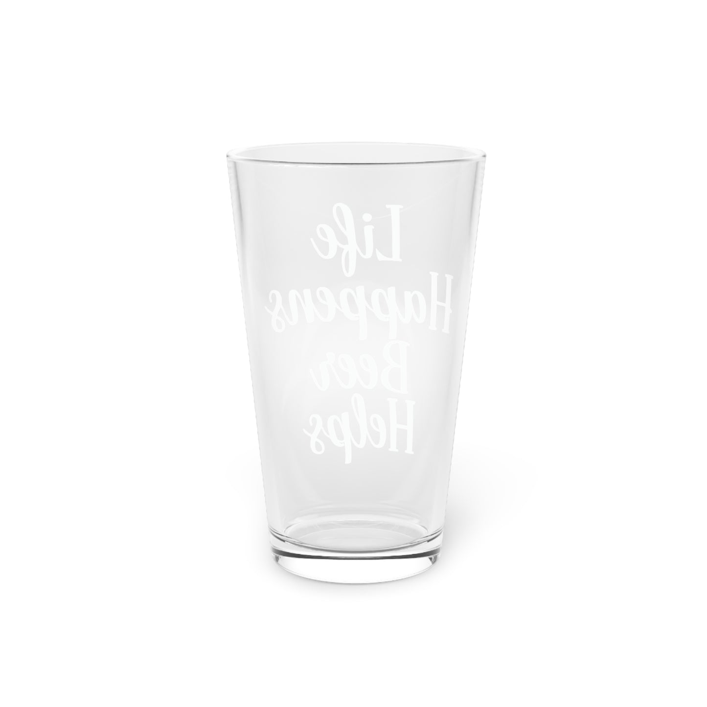 16oz Pint Glass - Life Happens Beer Helps