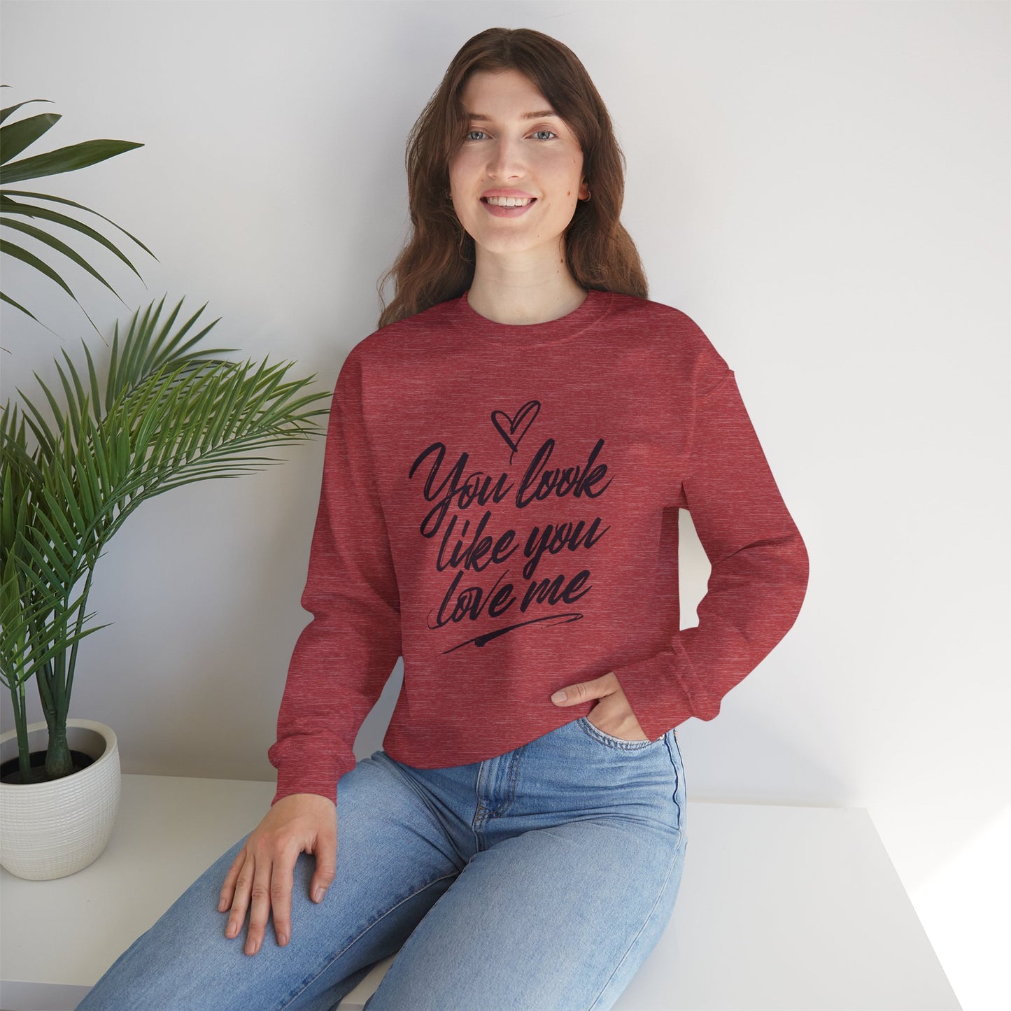 You look like you love me Unisex Heavy Blend™ Crewneck Sweatshirt