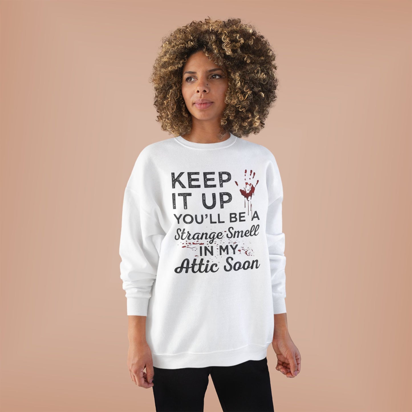 Keep it up Unisex Sweatshirt