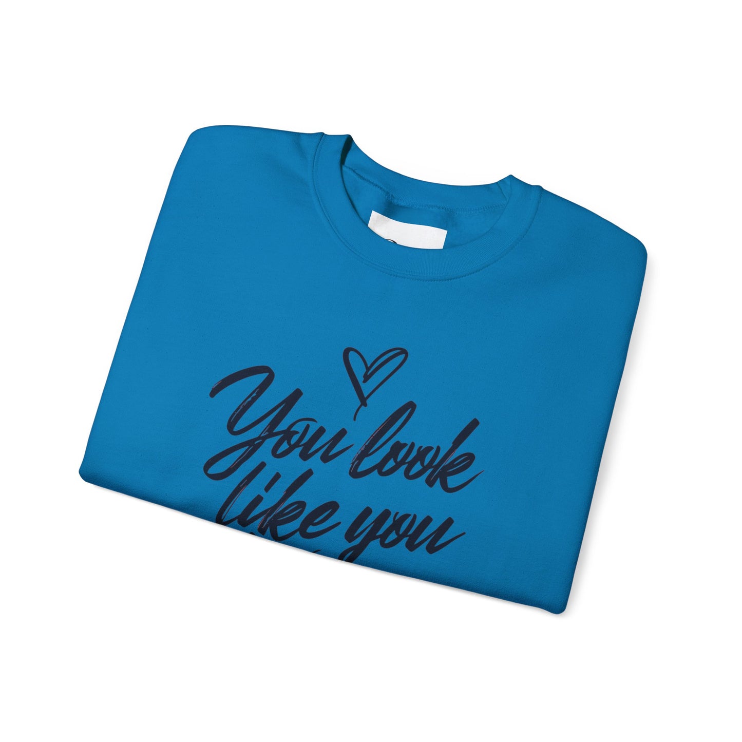 You look like you love me Unisex Heavy Blend™ Crewneck Sweatshirt