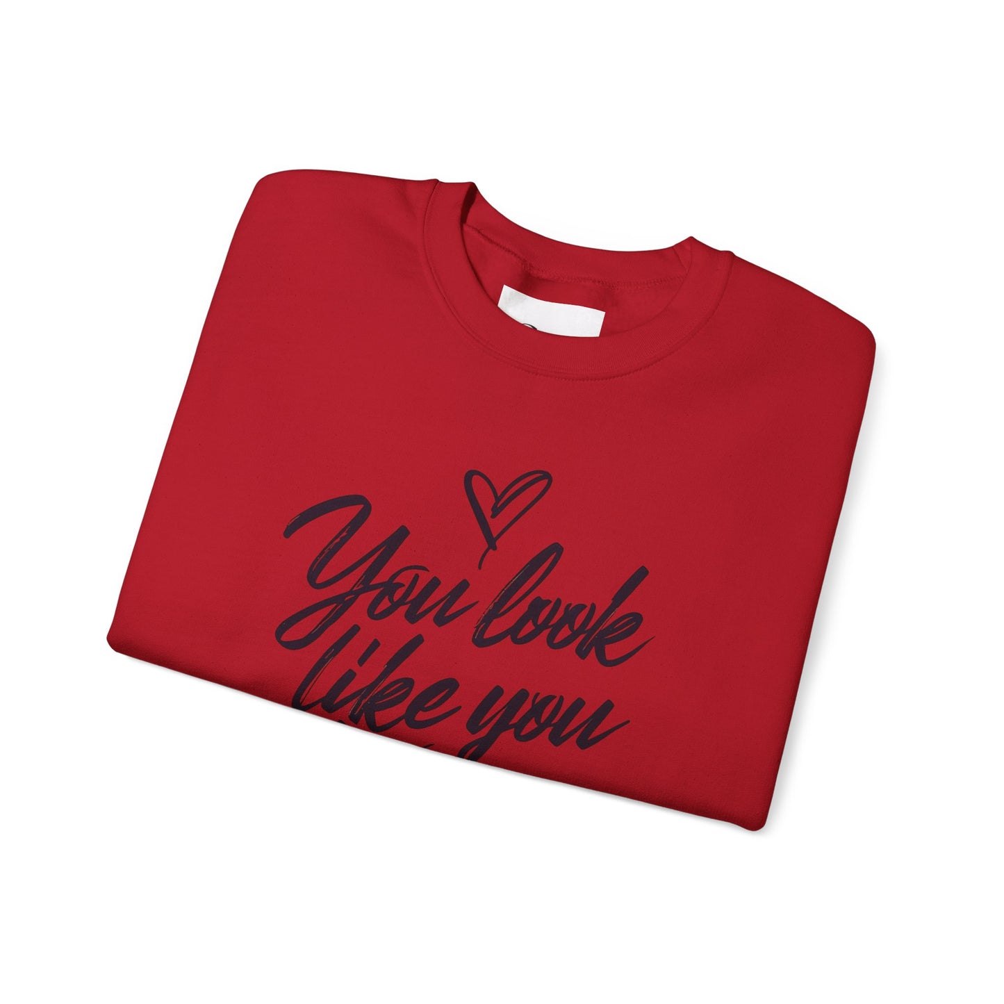 You look like you love me Unisex Heavy Blend™ Crewneck Sweatshirt