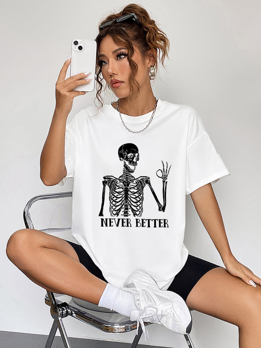 NEVER BETTER Round Neck Short Sleeve Never Better Graphic T-Shirt