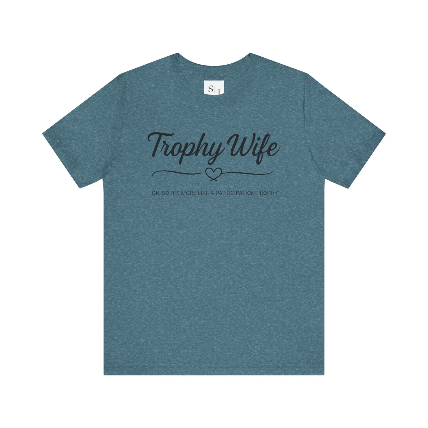 Trophy Wife Tee