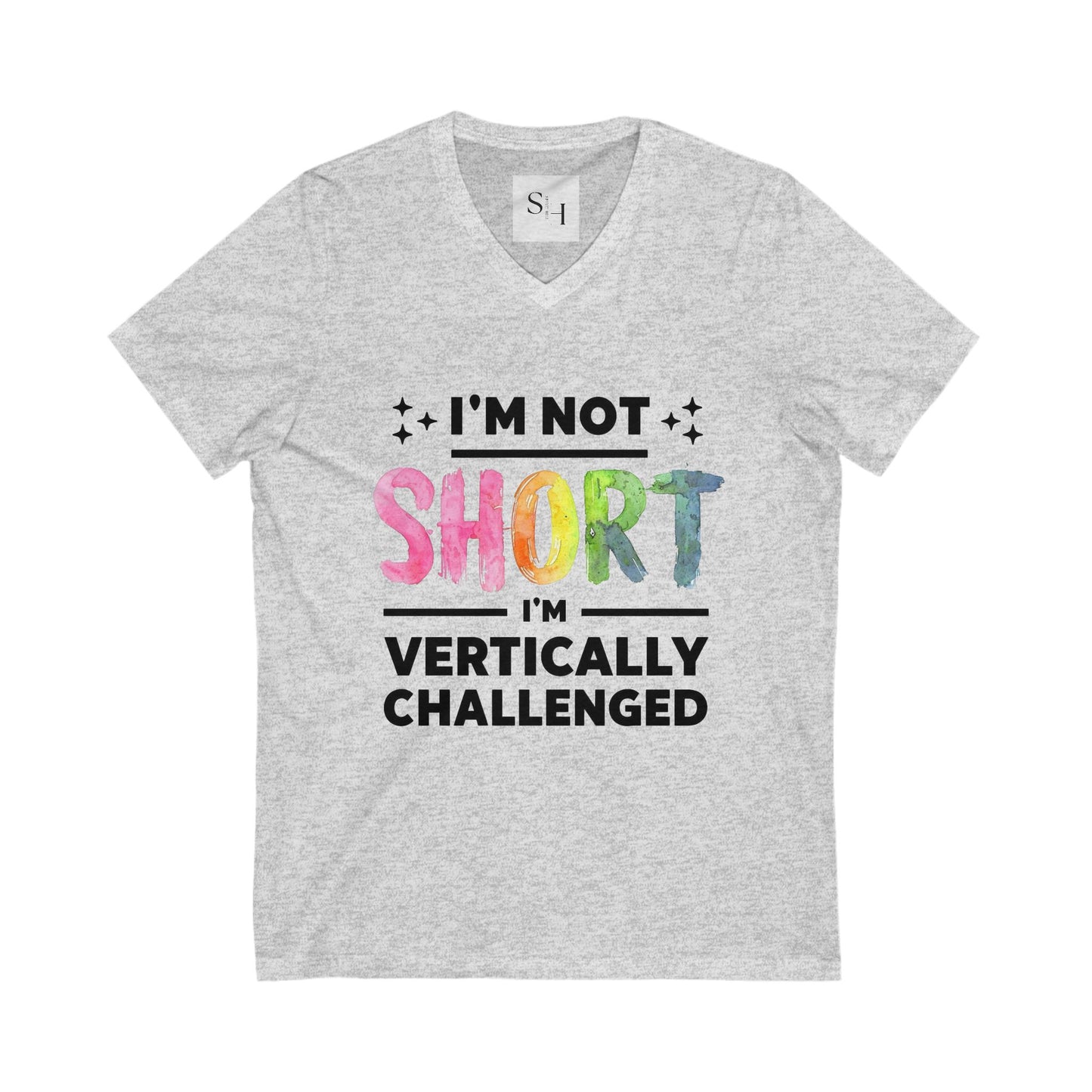 I'm Not Short I'm Vertically Challenged V-Neck Tee