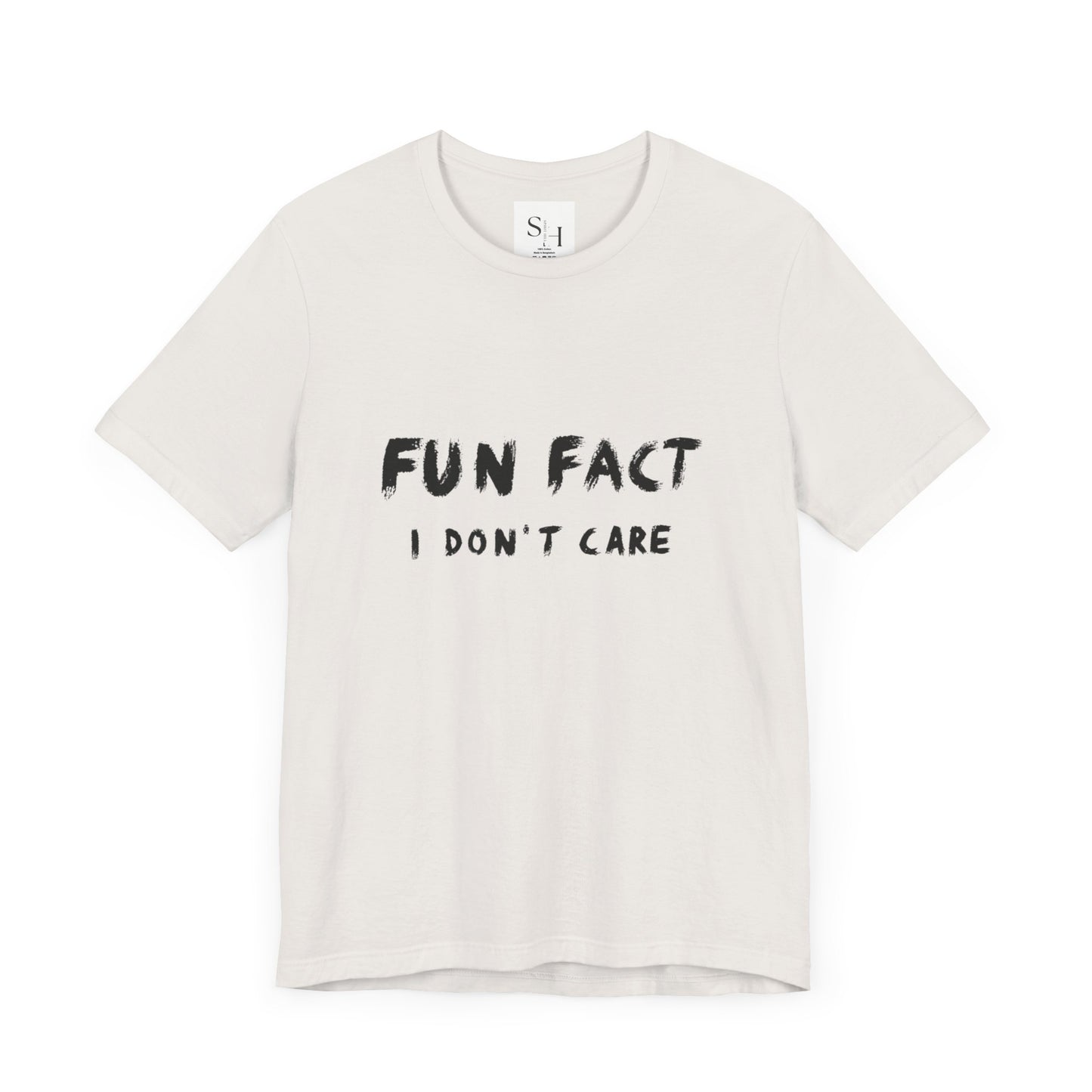 Fun Fact I Don't Care Short Sleeve Tee