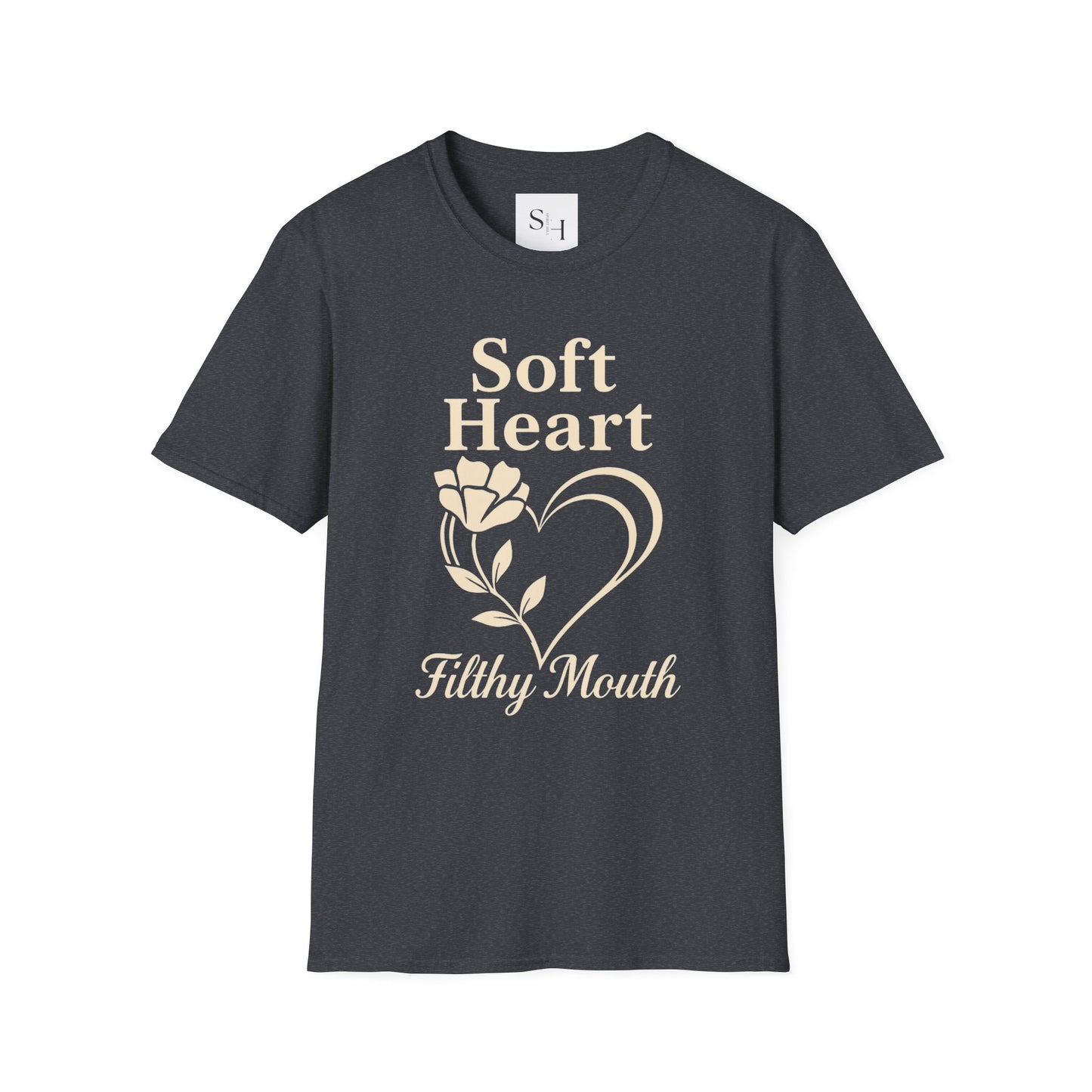 Soft Heart Filthy Mouth Unisex T-Shirt
