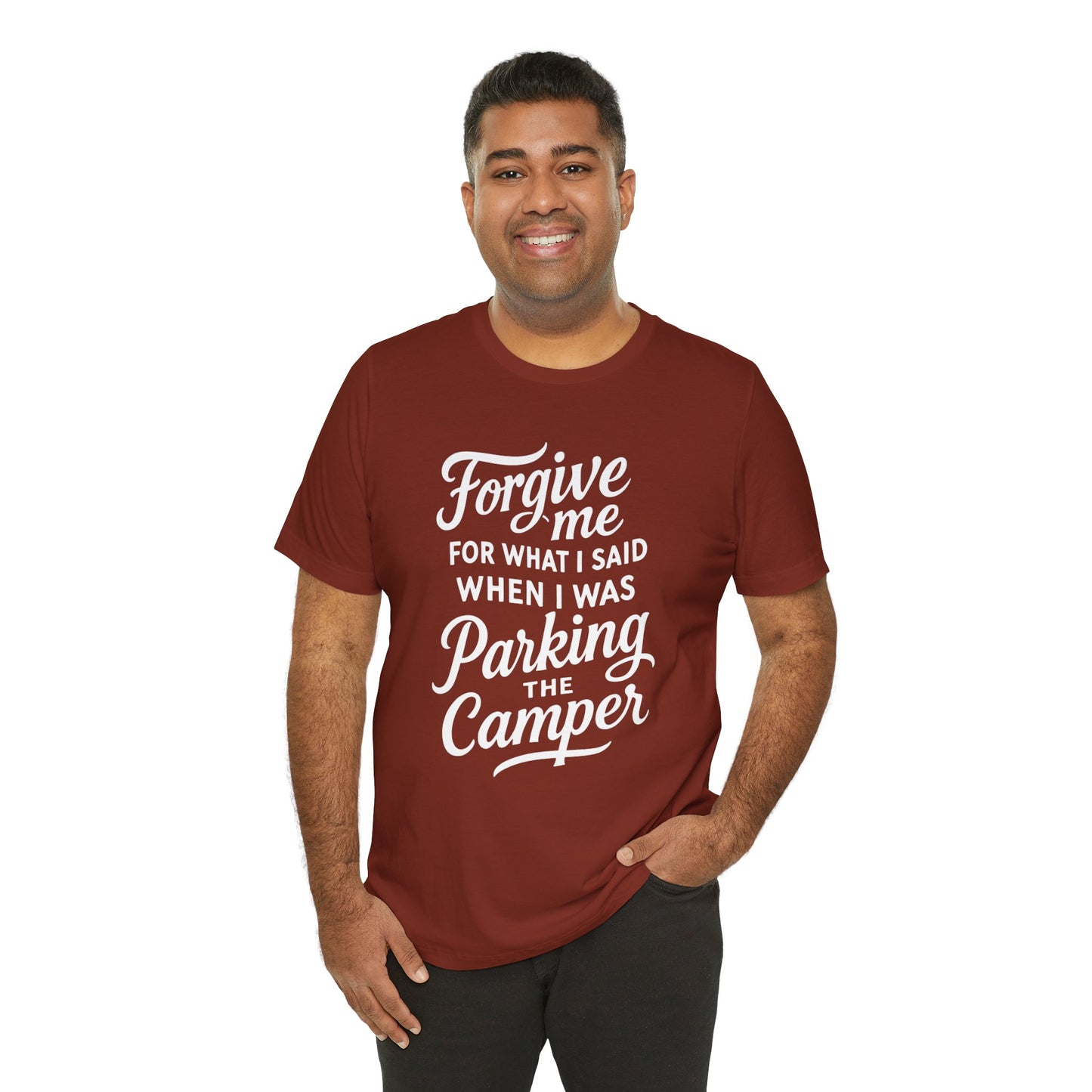 Forgive Me for What I Said When I Was Parking the Camper Unisex Jersey Short Sleeve Shirt
