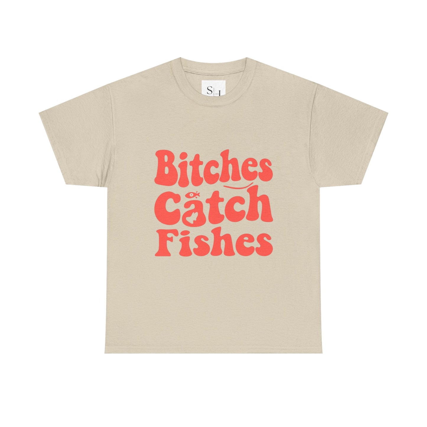 Bitches Catch Fishes Unisex Heavy Cotton Tee