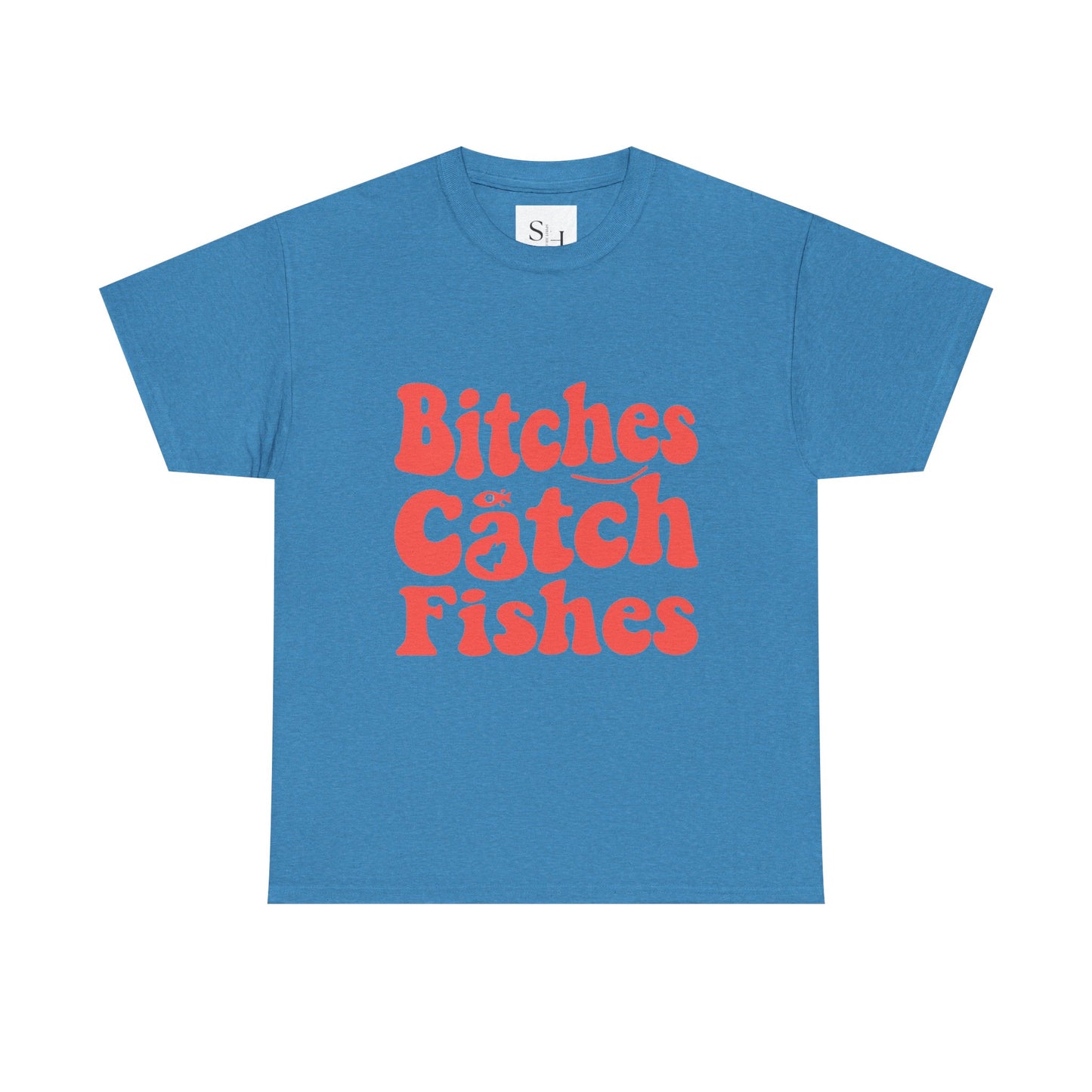 Bitches Catch Fishes Unisex Heavy Cotton Tee