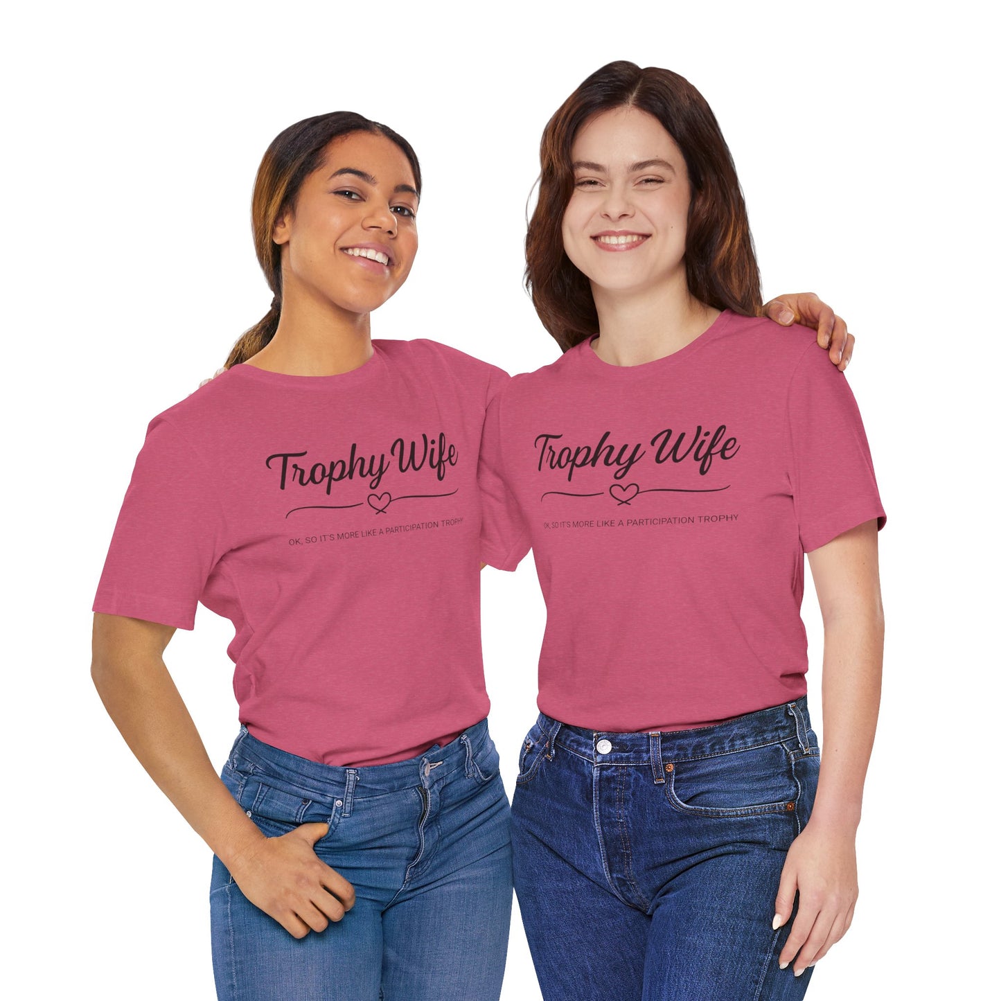Trophy Wife Tee