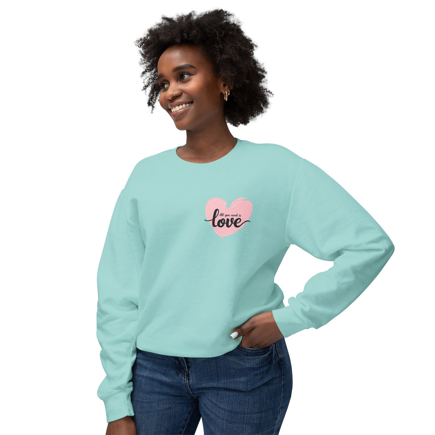 Love Is All You Need Lightweight Crewneck Sweatshirt