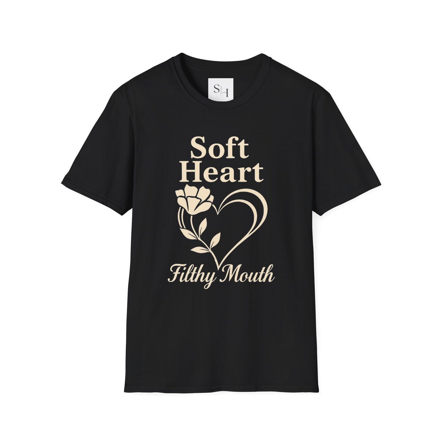 Soft Heart Filthy Mouth Unisex T-Shirt