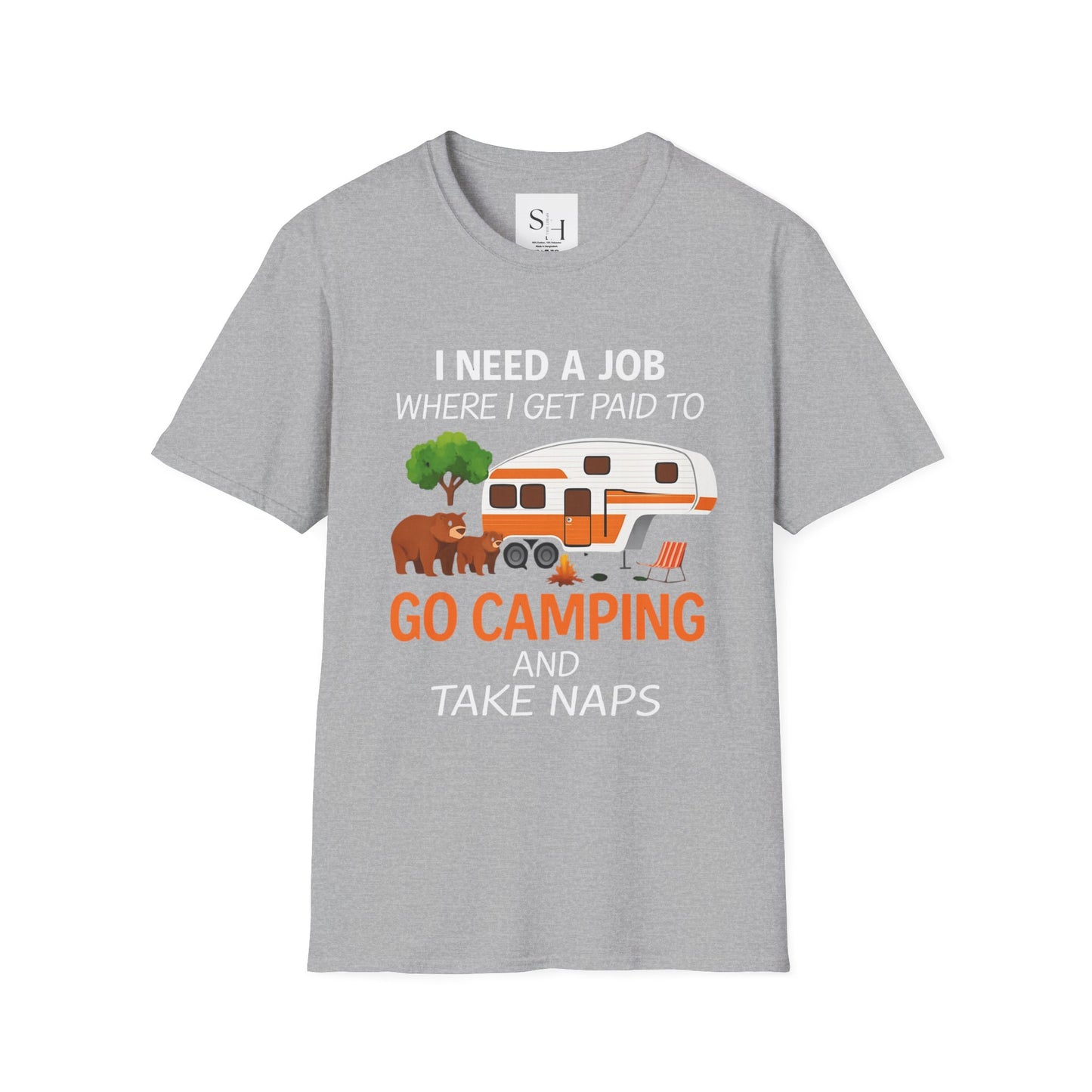 I Need a Job Camping Unisex Softstyle Tee