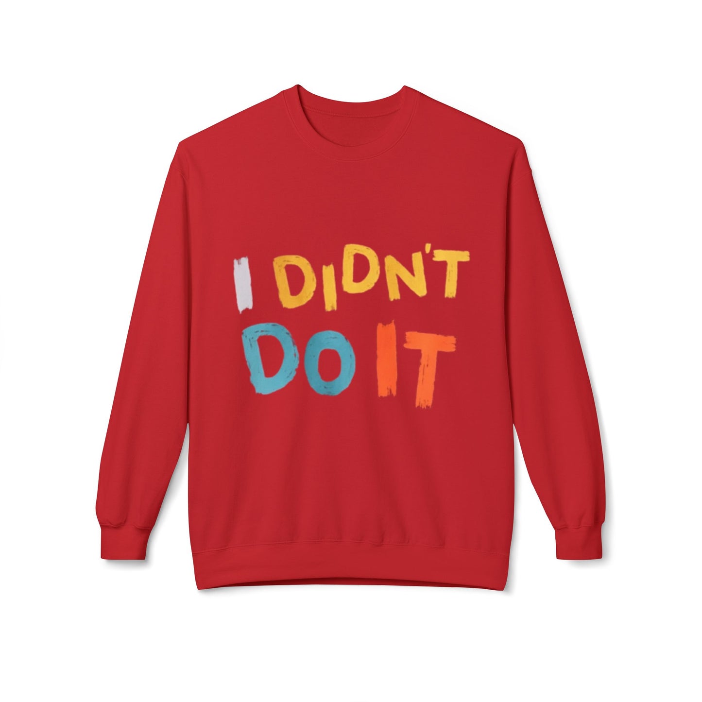 I Didn't Do It Unisex Crewneck Sweatshirt