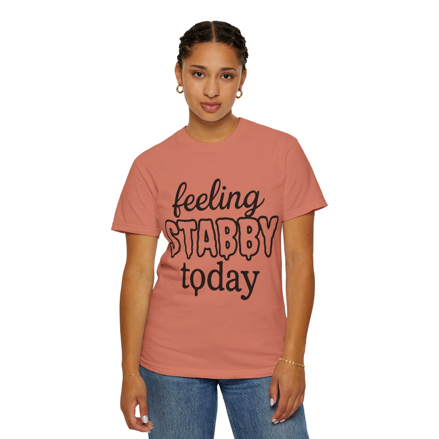 Feeling Stabby Today T-Shirt, Unisex