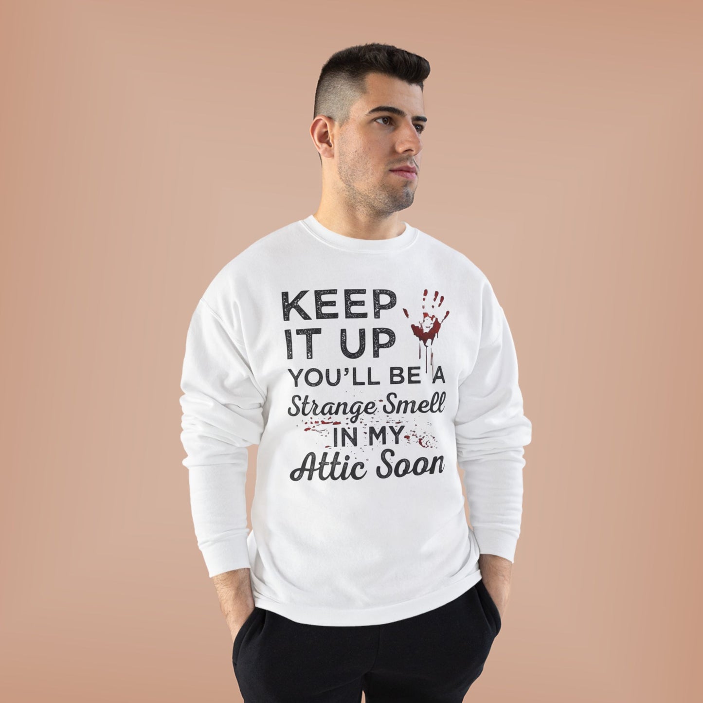 Keep it up Unisex Sweatshirt