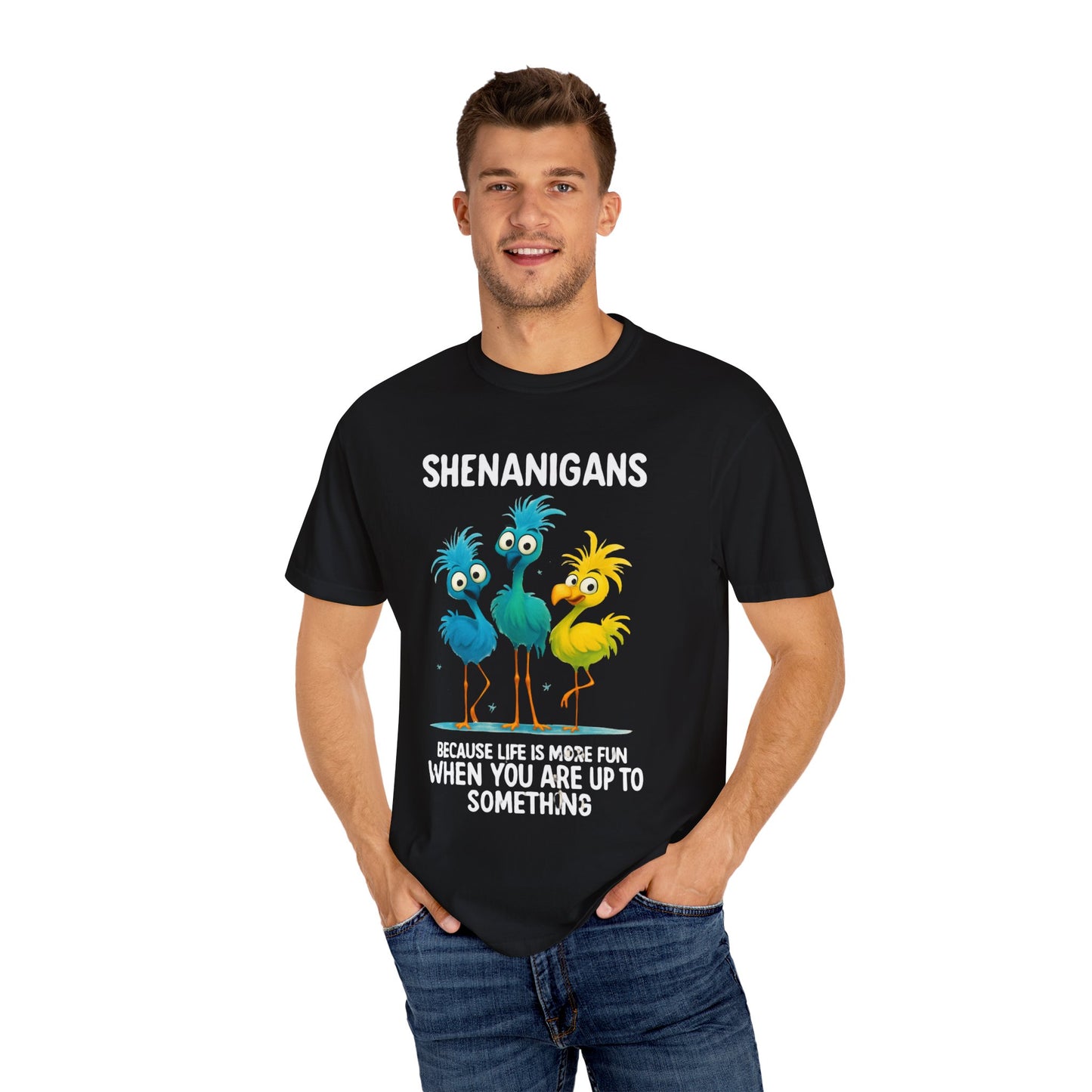 Shenanigans Unisex Garment-Dyed T-Shirt