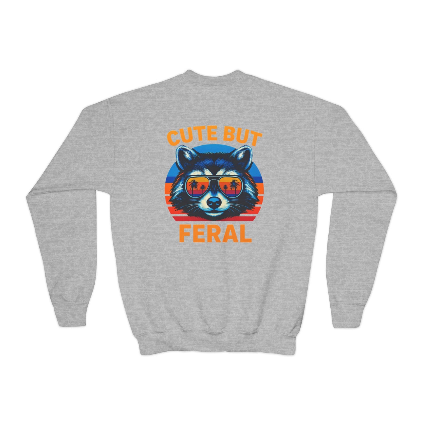 Cute But Feral Youth Sweatshirt