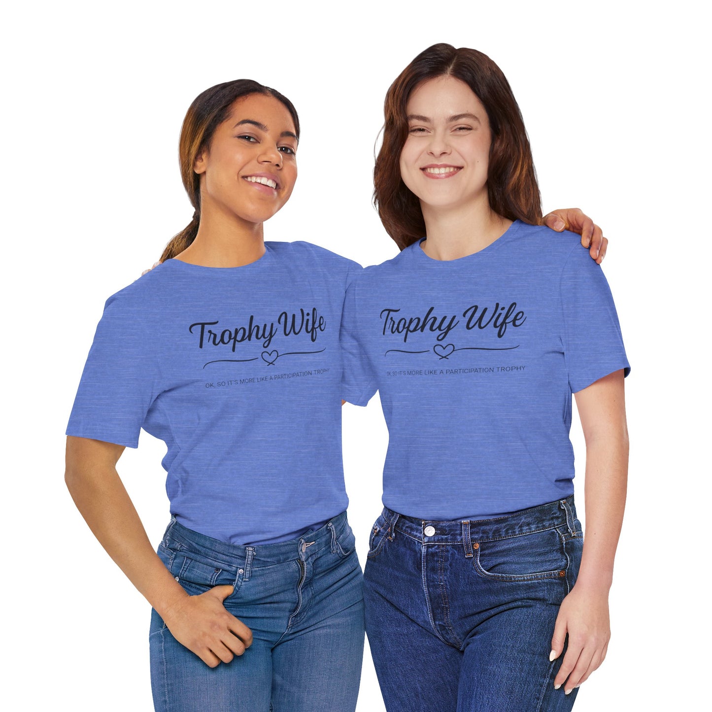 Trophy Wife Tee