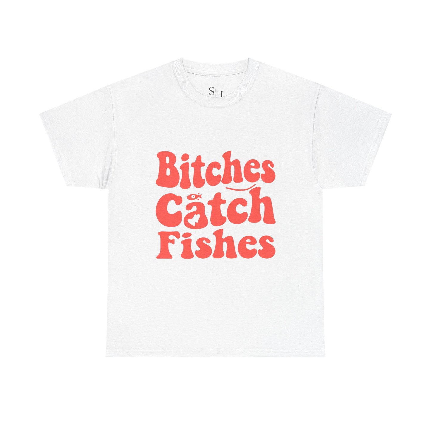 Bitches Catch Fishes Unisex Heavy Cotton Tee
