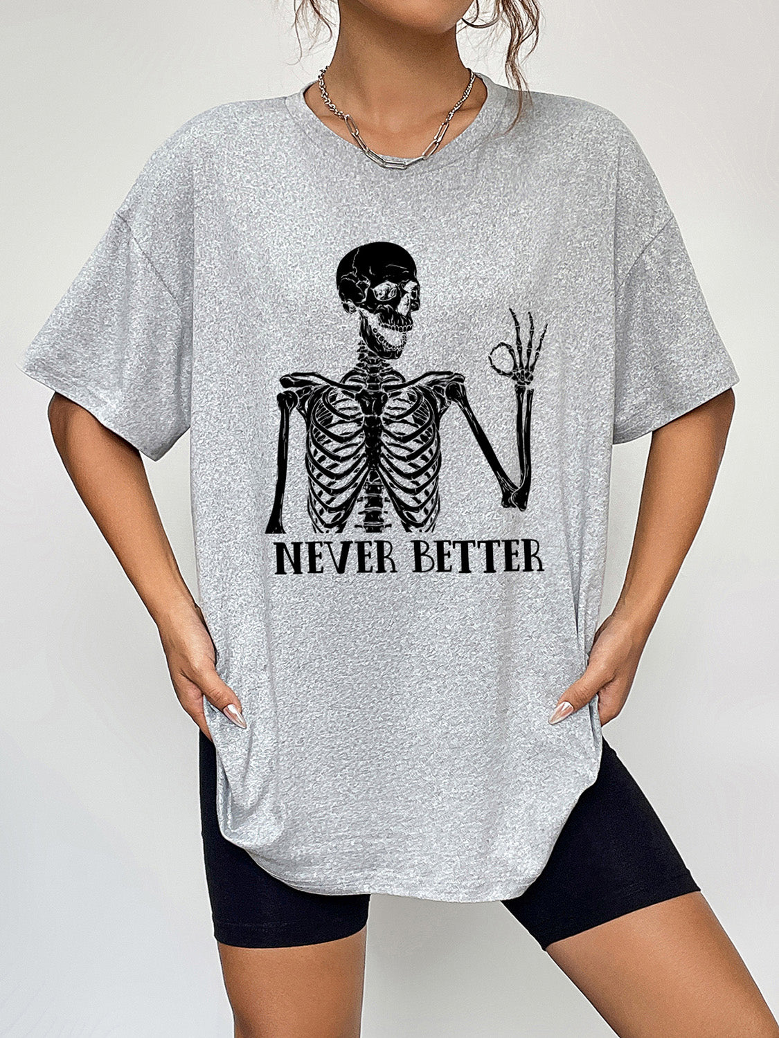 NEVER BETTER Round Neck Short Sleeve Never Better Graphic T-Shirt