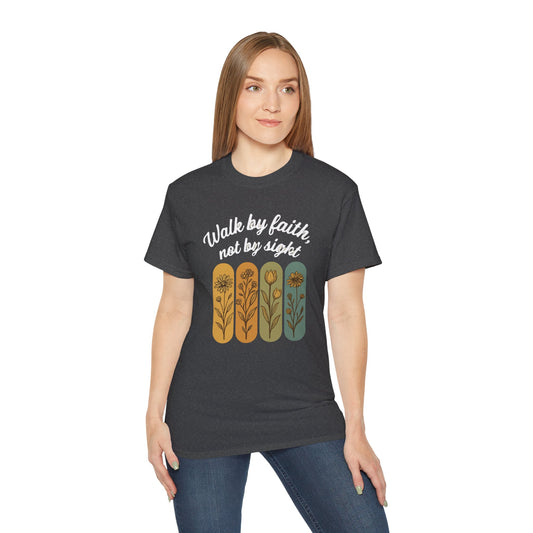 Walk by Faith Unisex Ultra Cotton Tee