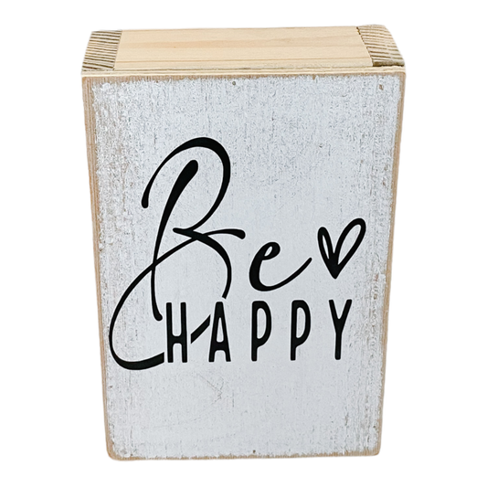 Be Happy Farmhouse Sign